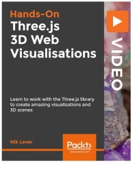 Cover image: Hands-on Three.js 3D Web Visualisations 1st edition 9781838989279