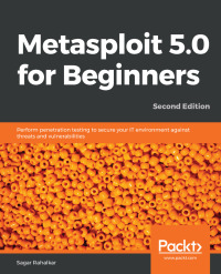 Cover image: Metasploit 5.0 for Beginners 2nd edition 9781838982669