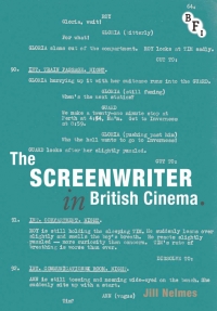 Cover image: The Screenwriter in British Cinema 1st edition 9781844573653