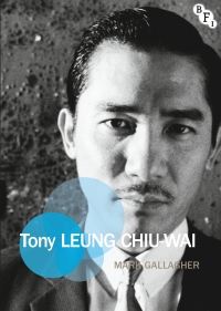 Titelbild: Tony Leung Chiu-Wai 1st edition 9781844577811