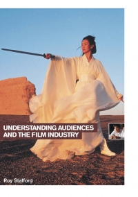 Imagen de portada: Understanding Audiences and the Film Industry 1st edition 9781844571413