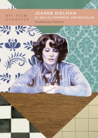 Cover image: Jeanne Dielman, 23, quai du commerce, 1080 Bruxelles 1st edition 9781839022821