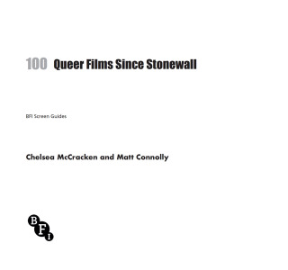 Cover image: 100 Queer Films Since Stonewall 1st edition 9781839025075