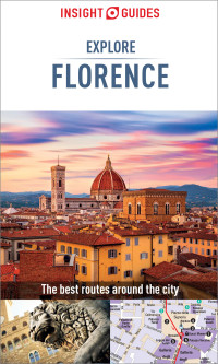 Cover image: Insight Guides Explore Florence (Travel Guide) 3rd edition 9781789190977