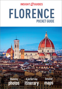 صورة الغلاف: Insight Guides Pocket Florence (Travel Guide) 2nd edition 9781789191691