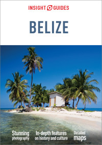 Imagen de portada: Insight Guides Belize (Travel Guide) 6th edition 9781789191431