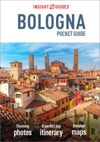 Titelbild: Insight Guides Pocket Bologna (Travel Guide) 2nd edition 9781789191554