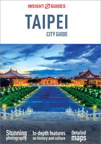 صورة الغلاف: Insight Guides City Guide Taipei (Travel Guide) 4th edition 9781786717870