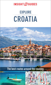Titelbild: Insight Guides Explore Croatia (Travel Guide) 2nd edition 9781789193817
