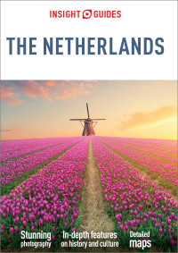 صورة الغلاف: Insight Guides The Netherlands (Travel Guide) 2nd edition 9781789198430