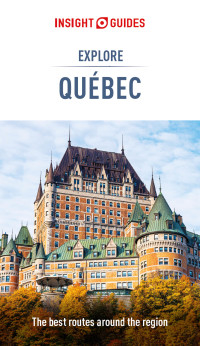 Cover image: Insight Guides Explore Quebec (Travel Guide) 1st edition 9781839052903
