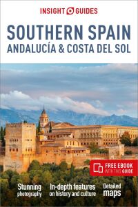 صورة الغلاف: Insight Guides Southern Spain, Andalucía & Costa del Sol: Travel Guide 6th edition 9781839053221