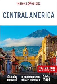 صورة الغلاف: Insight Guides Central America: Travel Guide 2nd edition 9781839050626