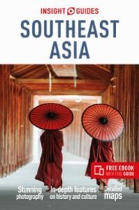 Omslagafbeelding: Insight Guides Southeast Asia: Travel Guide 6th edition 9781839053856