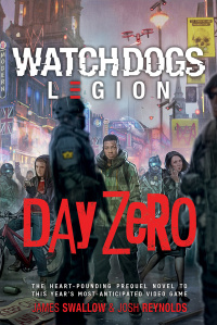 Cover image: Watch Dogs Legion: Day Zero 9781839080487