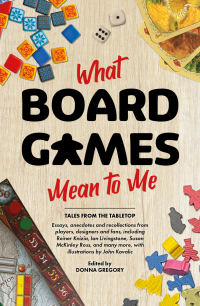 Cover image: What Board Games Mean To Me 9781839082726