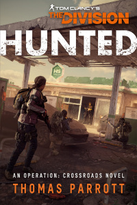 Cover image: Tom Clancy's The Division: Hunted 9781839082740