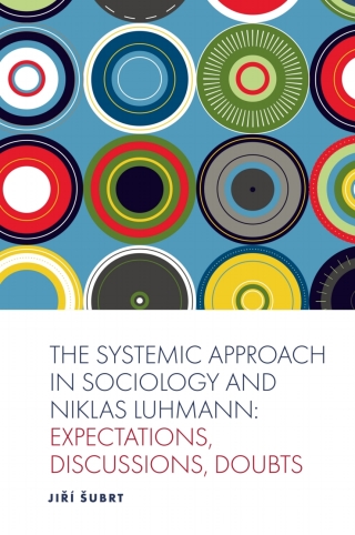 Cover image: The Systemic Approach in Sociology and Niklas Luhmann 9781839090325