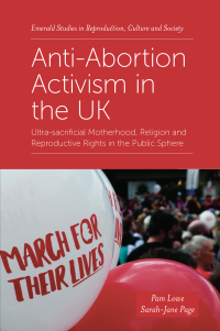 Cover image: Anti-Abortion Activism in the UK 9781839093999