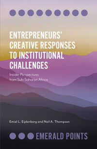 表紙画像: Entrepreneurs’ Creative Responses to Institutional Challenges 9781839095450