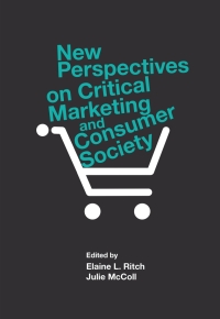 Omslagafbeelding: New Perspectives on Critical Marketing and Consumer Society 9781839095573