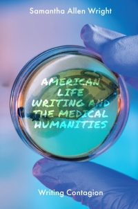 Titelbild: American Life Writing and the Medical Humanities 9781839096730