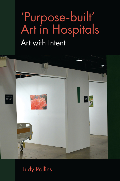 'Purpose-built’ Art in Hospitals: Art with Intent - FULL INSTANT DOWNLOAD | PDF DOCX EPUB