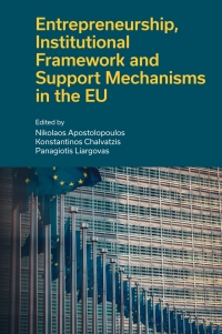 Cover image: Entrepreneurship, Institutional Framework and Support Mechanisms in the EU 9781839099830