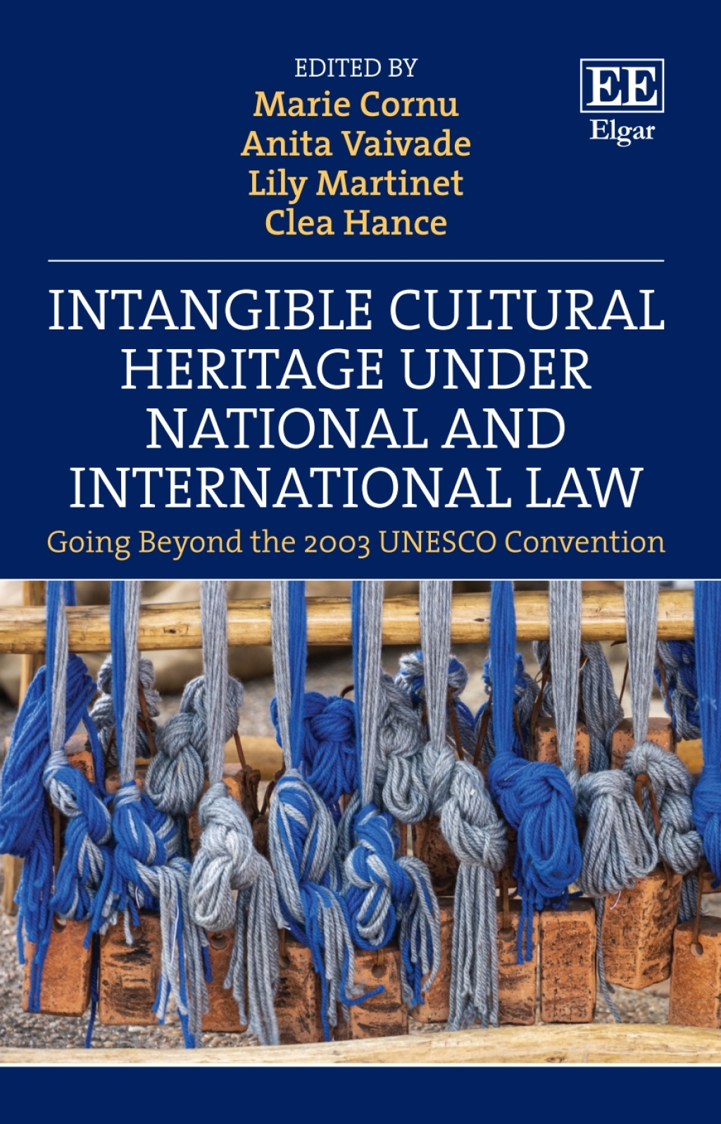 Intangible Cultural Heritage Under National and International Law 1st Edition
