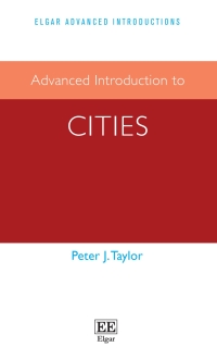 صورة الغلاف: Advanced Introduction to Cities 1st edition 9781839100147
