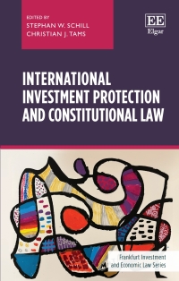 Imagen de portada: International Investment Protection and Constitutional Law 1st edition 9781839100413