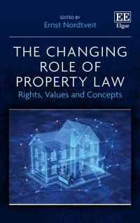 Cover image: The Changing Role of Property Law 1st edition 9781839100642