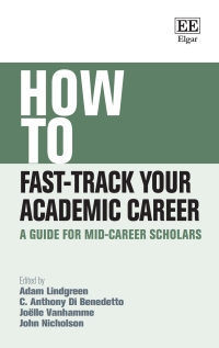 Imagen de portada: How to Fast-Track Your Academic Career 1st edition 9781839101779