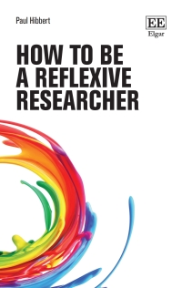 Cover image: How to be a Reflexive Researcher 1st edition 9781839101847