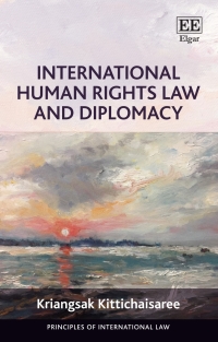 表紙画像: International Human Rights Law and Diplomacy 1st edition 9781839102189