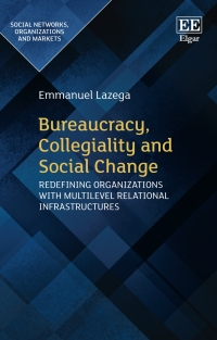 Imagen de portada: Bureaucracy, Collegiality and Social Change 1st edition 9781839102363