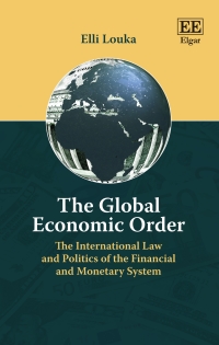 Imagen de portada: The Global Economic Order 1st edition 9781839102677