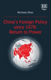 Cover image: China’s Foreign Policy since 1978: Return to Power 1st edition 9781839103049