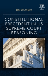 Imagen de portada: Constitutional Precedent in US Supreme Court Reasoning 1st edition 9781839103124