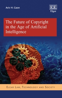 Cover image: The Future of Copyright in the Age of Artificial Intelligence 1st edition 9781839103148