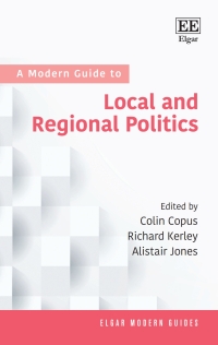 Imagen de portada: A Modern Guide to Local and Regional Politics 1st edition 9781839103445