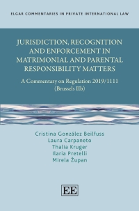 Imagen de portada: Jurisdiction, Recognition and Enforcement in Matrimonial and Parental Responsibility Matters 1st edition 9781839103971