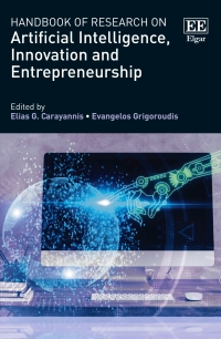 Cover image: Handbook of Research on Artificial Intelligence, Innovation and Entrepreneurship 1st edition 9781839106743