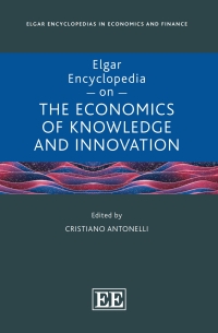 Cover image: Elgar Encyclopedia on the Economics of Knowledge and Innovation 1st edition 9781839106989
