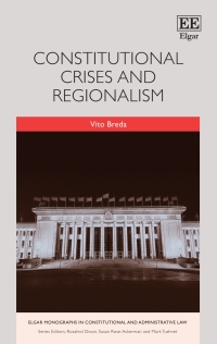 Imagen de portada: Constitutional Crises and Regionalism 1st edition 9781839107092