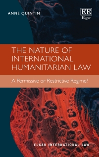 Cover image: The Nature of International Humanitarian Law 1st edition 9781839107436