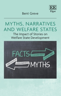 صورة الغلاف: Myths, Narratives and Welfare States 1st edition 9781839107917