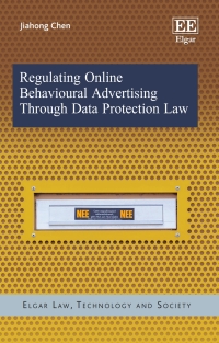 Imagen de portada: Regulating Online Behavioural Advertising Through Data Protection Law 1st edition 9781839108297
