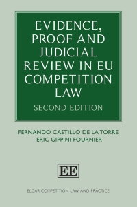 Cover image: Evidence, Proof and Judicial Review in EU Competition Law 2nd edition 9781839108679