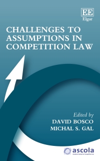 Omslagafbeelding: Challenges to Assumptions in Competition Law 1st edition 9781839109065